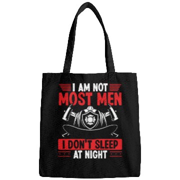 Discover Night Shift Firefighter I am not most Men Firemen Bags