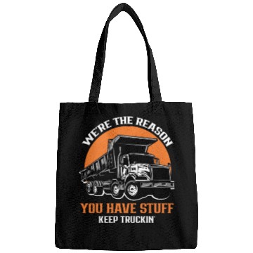 Discover Truck Driver - We're the Reason You Have Stuff Kee Bags