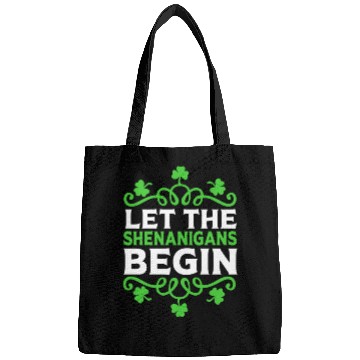 Discover Funny St Patricks Day Let The Shenanigans Begin Bags