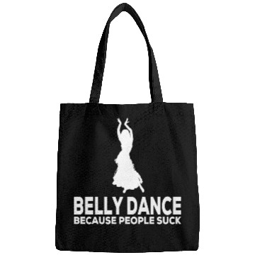 Discover Belly Dance Because People Suck Relaxed Fit Bags