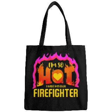 Discover I Have My Own Firefighter For Valentines Day Bags