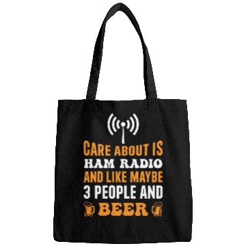 Discover care about is Ham Radio and beer Bags
