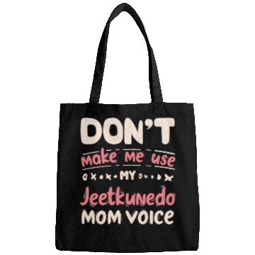 Discover Don't Make Me Use My JEET KUNE DO Mom Voice Bags
