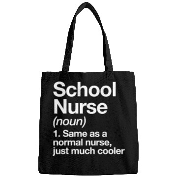 Discover School Nurse Definition Funny Back To School First Bags