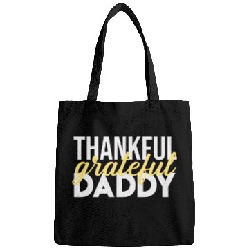 Discover Thankful Grateful Daddy Thanksgiving Bags