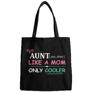 Discover Aunt - Like a Mom Only Cooler Bags