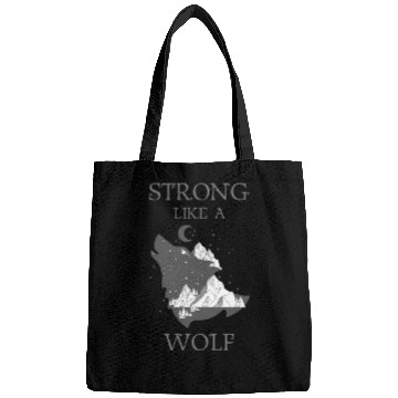 Discover Strong Like A Wolf Bags