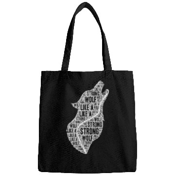 Discover Strong Like A Wolf Bags