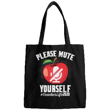 Discover Please Mute Yourself Teacher Life 2022 Bags