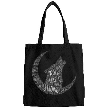 Discover Strong Like A Wolf Bags