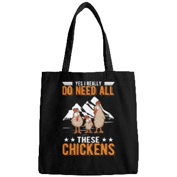 Discover Yes I Really Do Need All These Chickens Bags