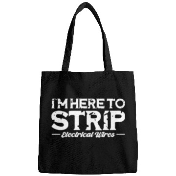 Discover I'm Here To Strip Electrical Wires, Lineman Bags