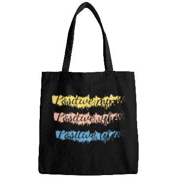 Discover Positive minde positive vibes positive life Bags