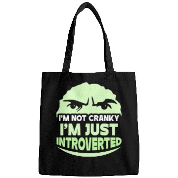Discover I'm Not Cranky - I'm Just Introverted Introvert Bags