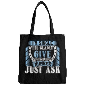 Discover Single Funny Saying Bags