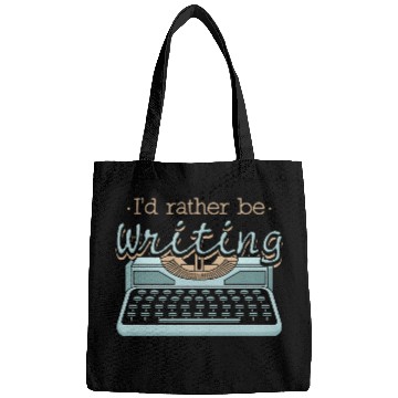 Discover I'd Rather Be Writing Author Writers Bags