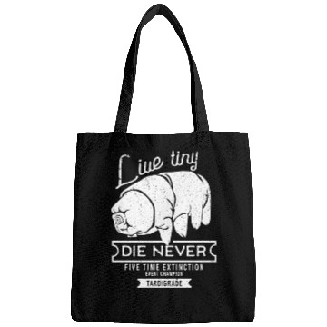 Discover Live Tiny Die Never Funny Tardigrade Science Lover Bags