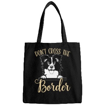 Discover Don't Cross The Border Collie Dog Puppy Paw Love Bags