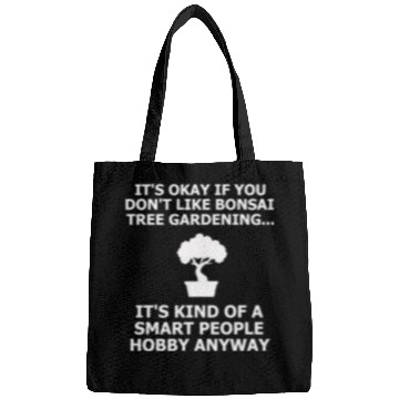 Discover Bonsai Tree Bags Funny Smart People Gardener