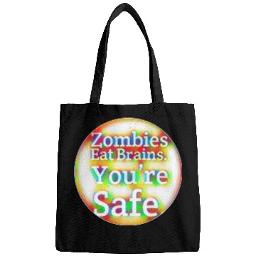 Discover Zombies Eat Brains You're Safe! Bags