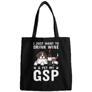 Discover Drink Wine And Pet My German Shorthaired Pointer Bags