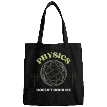 Discover Physics Doesnt Bohr Me Bags
