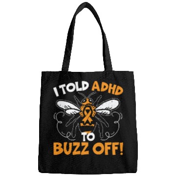 Discover I Told ADHD To Buzz Off Embrace Neurodiversity Bee Bags