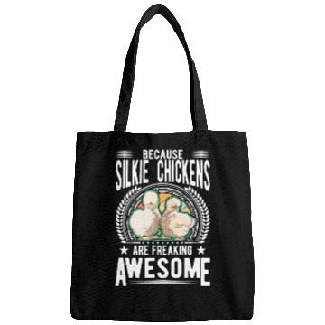 Discover Because Silkie Chickens Are Freaking Awesome Bags