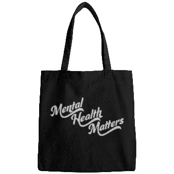 Discover mental health matters quote Bags