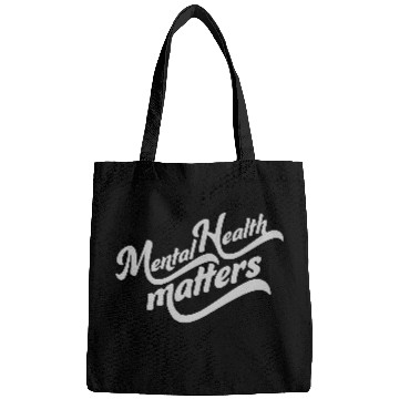 Discover mental health matters quote Bags