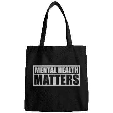 Discover mental health matters quote Bags