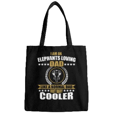 Discover Funny Elephant Loving Dad Bags