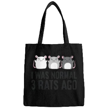 Discover I Was Normal 3 Rats Ago Rat Owner Funny Rat Bags