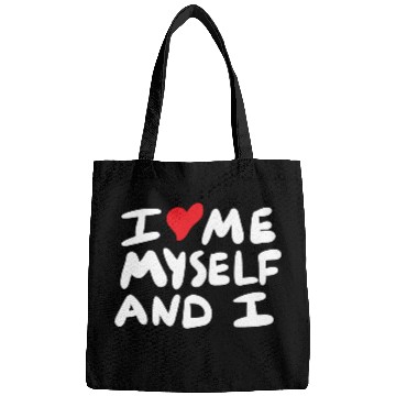 Discover i love me myself and i Bags