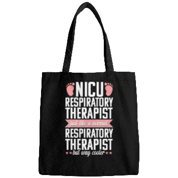 Discover Nicu Respiratory Therapist Funny Therapy Practitio Bags