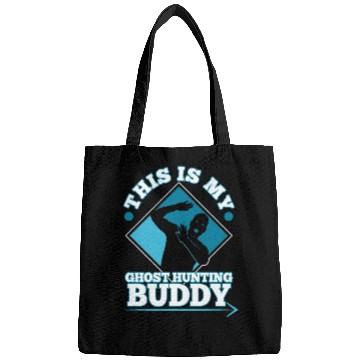 Discover This is my ghost hunting buddy Bags