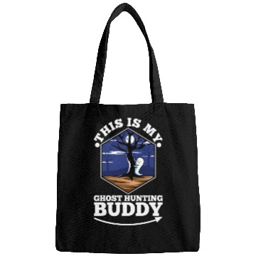 Discover This is my ghost hunting buddy Bags