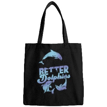 Discover Life is better with dolphins - ocean Bags