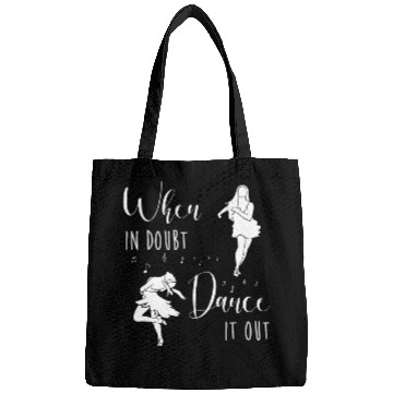 Discover Latin Dancing Salsa When In Doubt Dance It Out Bags