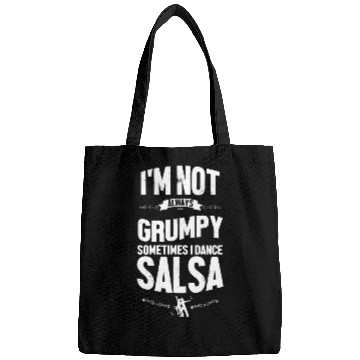 Discover Im Not Always Grumpy Ballroom Dancer Funny Salsa Bags