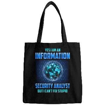 Discover Yes I am An Information Security Analyst Bags