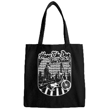 Discover Have the day you deserve Bags