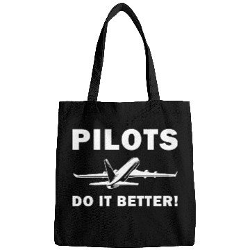 Discover Pilots Do It Better - Funny Flying, Funny Pilot Bags