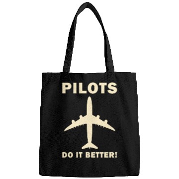 Discover Pilots Do It Better - Funny Flying, Funny Pilot Bags
