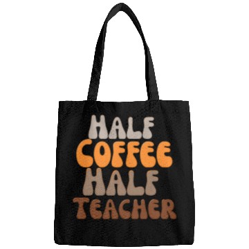 Discover Half coffee Half teacher Bags