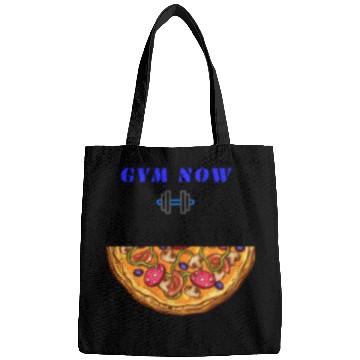 Discover Gym now pizza later, funny gym saying, gym lover Bags