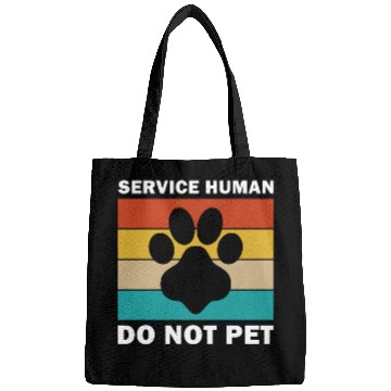 Discover Service Human Do Not Pet Funny Dog Bags