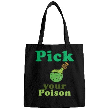 Discover Pick your poison Bags