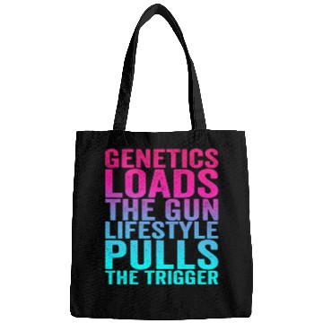 Discover Genetics Loads The Gun Lifestyle Pulls The Trigger Bags