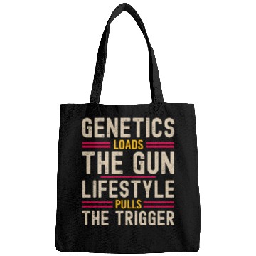 Discover Genetics Loads The Gun Lifestyle Pulls The Trigger Bags